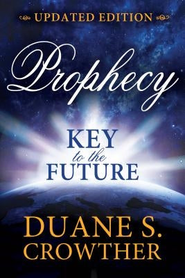 Prophecy: Key to the Future (New Edition) Horizon Publishers & Distributors