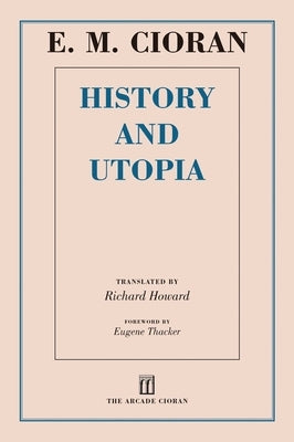 History and Utopia Arcade Publishing