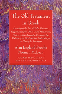 The Old Testament in Greek, Volume I The Octateuch, Part II Exodus and Leviticus Paperback Wipf & Stock Publishers