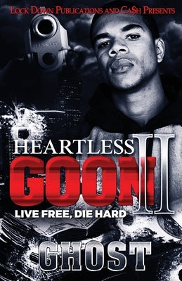 Heartless Goon 2: Live Free, Die Hard Paperback Lock Down Publications