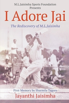 I Adore Jai: The Rediscovery of M.L.Jaisimha Paperback Notion Press