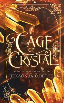 A Cage of Crystal Paperback Crystal Moon Press