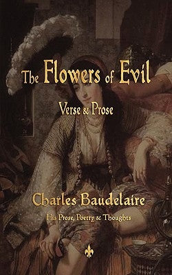 Paperback of The Flowers of Evil by Watchmaker Publishing, featuring a close-up of the book cover with dark floral artwork.