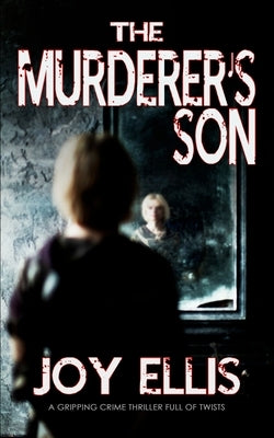 THE MURDERER'S SON a gripping crime thriller full of twists Paperback Joffe Books