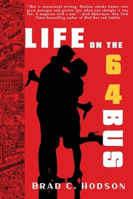 Life on the 64 Bus Paperback JournalStone