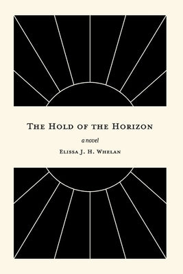The Hold of the Horizon Paperback Gilmore Press