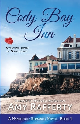 Cody Bay Inn: Starting Over In Nantucket Paperback Caroline Treanor International Books