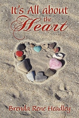 It's All about the Heart Paperback Authorhouse