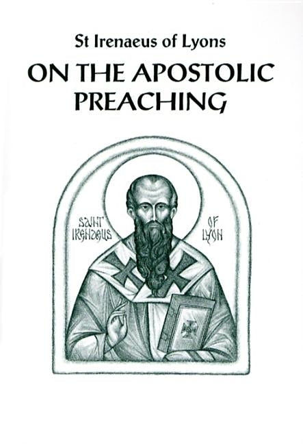 On the Apostolic Preaching Paperback St. Vladimir's Seminary Press