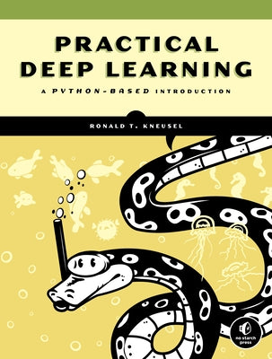 Practical Deep Learning: A Python-Based Introduction Paperback No Starch Press