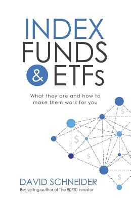 Index Funds & Etfs: What They Are and How to Make Them Work for You Paperback Createspace Independent Publishing Platform