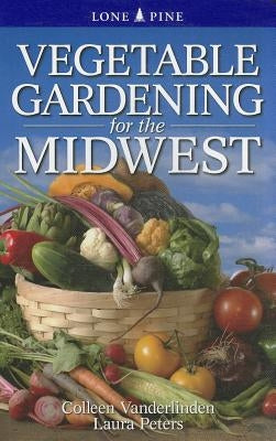 Paperback book titled "Vegetable Gardening for the Midwest" by Lone Pine International, showing a garden scene on the cover.