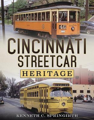 Cincinnati Streetcar Heritage Paperback America Through Time