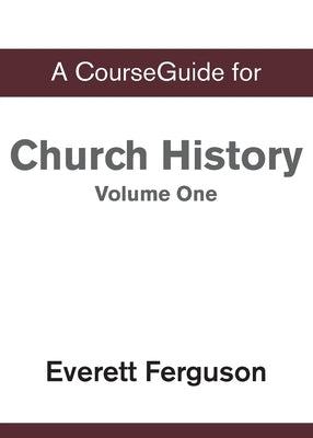 CourseGuide for Church History, Volume One: From Christ to the Pre-Reformation Paperback Zondervan Academic