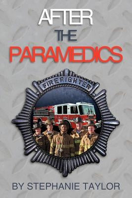 After the Paramedics Paperback Xlibris