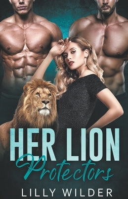 Her Lion Protectors Paperback Lilly Wilder