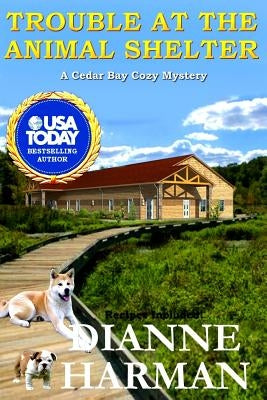 Trouble at the Animal Shelter Paperback Createspace Independent Publishing Platform