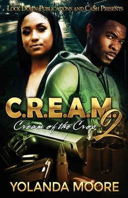 C.R.E.A.M. 2 Lock Down Publications