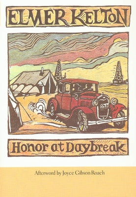 Honor at Daybreak: Volume 32 Paperback Texas Christian University Press