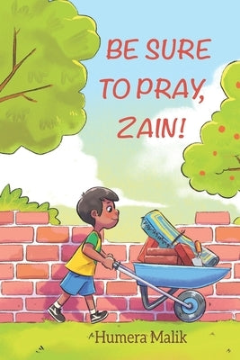 Be Sure to Pray, Zain! Paperback Green Key Press