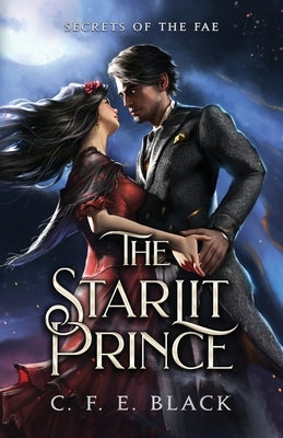 The Starlit Prince: Secrets of the Fae Paperback Hill City Press