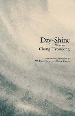 Day-Shine: Poems Paperback Cornell East Asia Series