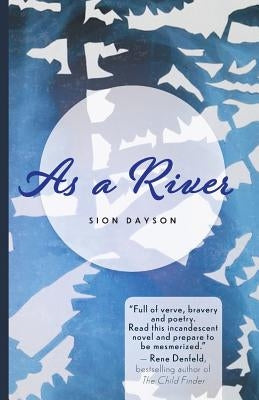 As a River Paperback Jaded Ibis Press, LLC