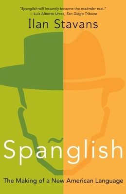Spanglish: The Making of a New American Language Paperback Harper Perennial