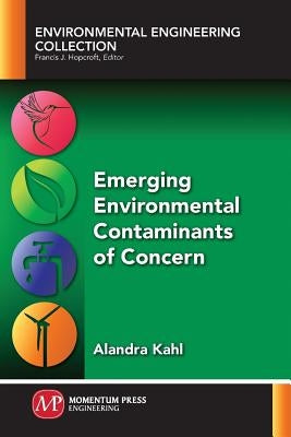 Emerging Environmental Contaminants of Concern Paperback Momentum Press