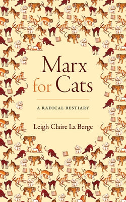 Marx for Cats: A Radical Bestiary Paperback Duke University Press