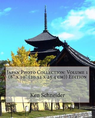 Japan Photo Collection: Volume 1 (8 x 10 (20.32 x 25.4 cm)) Edition Paperback Createspace Independent Publishing Platform