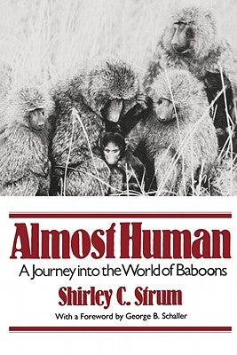 Almost Human: A Journey Into the World of Baboons Paperback W. W. Norton & Company