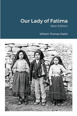 Our Lady of Fatima Paperback Lulu.com
