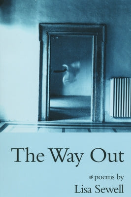 The Way Out Paperback Alice James Books