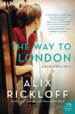 The Way to London: A Novel of World War II Paperback William Morrow & Company