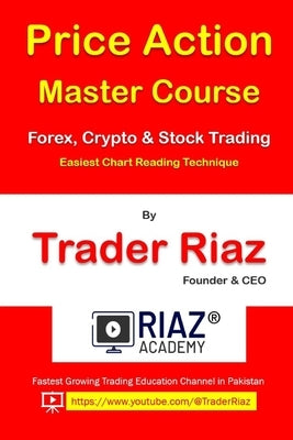 Price Action Master Course by Trader Riaz Paperback Independently Published