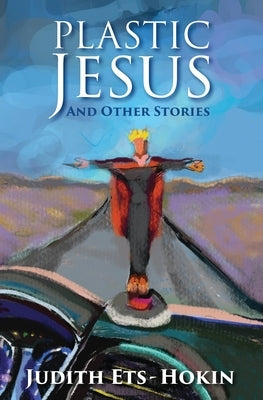 Plastic Jesus and Other Stories Paperback Atmosphere Press