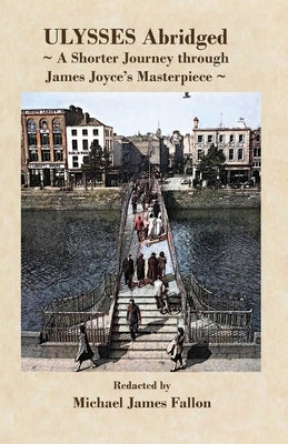 Ulysses - Abridged - a shorter journey though James Joyce's masterpiece Paperback Schuler Books