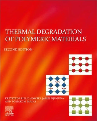 Thermal Degradation of Polymeric Materials Paperback Elsevier