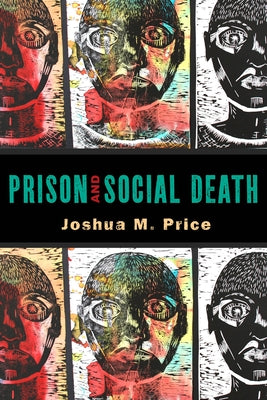 Prison and Social Death Paperback Rutgers University Press