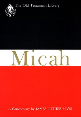 Micah (Otl) Paperback Westminster John Knox Press