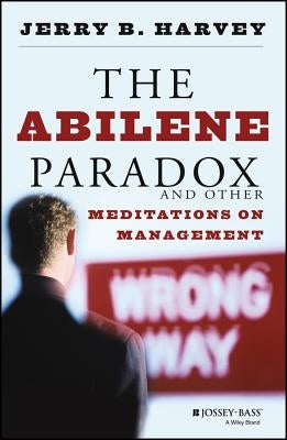 Abilene Paradox P Paperback Jossey-Bass
