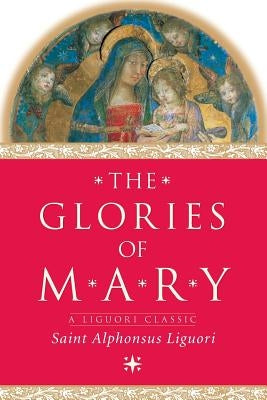 The Glories of Mary Liguori Publications