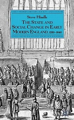 The State and Social Change in Early Modern England, 1550-1640 Paperback Palgrave MacMillan