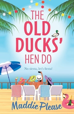 Paperback copy of The Old Ducks' Hen Do novel by Boldwood Books Ltd, featuring a colorful cover with floral and hen-themed illustrations.