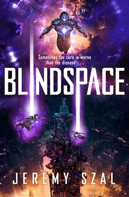 Blindspace by Szal, Jeremy