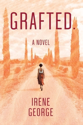 Grafted. A Novel Ig Publishing