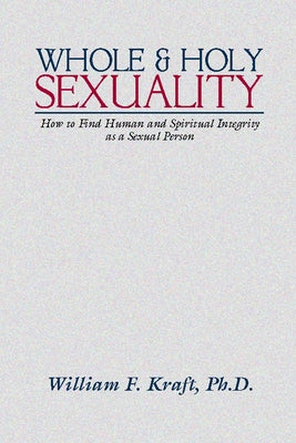 Whole and Holy Sexuality Paperback Wipf & Stock Publishers