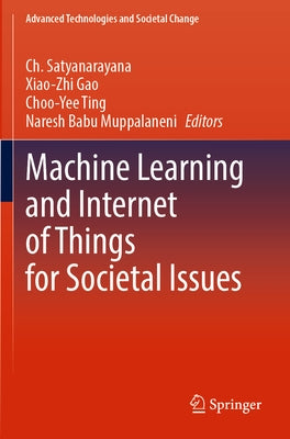 Machine Learning and Internet of Things for Societal Issues Paperback Springer