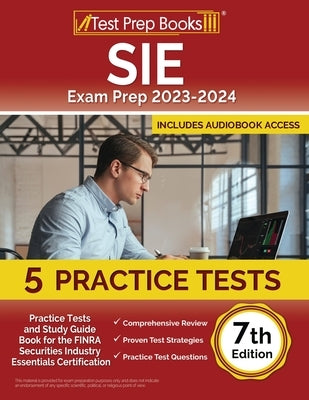 Paperback SIE Exam Prep 2023-2024 by Test Prep Books with practice tests and study guide for FINRA Securities Industry Essentials certification